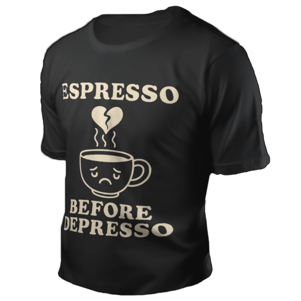 Espresso Before Depresso