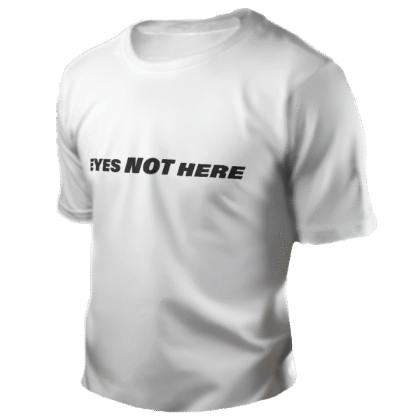 Eyes Not Here