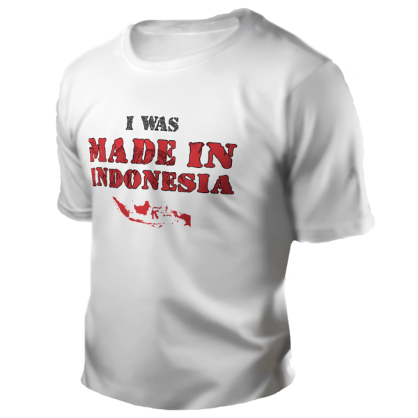 I Was Made in Indonesia