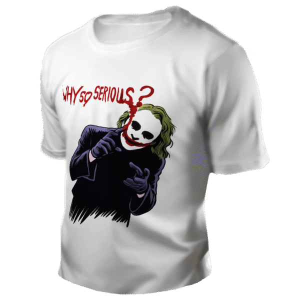 Why so serious