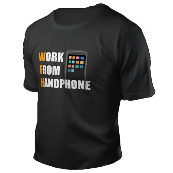WFH. Work From Handphone